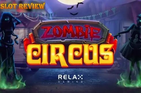 Zombie Circus Slot Review